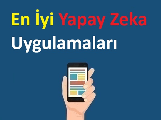 En İyi Yapay Zeka Uygulamaları 2026 Resim Müzik Video ve Daha Fazlası