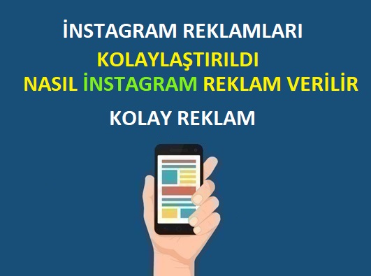 Reklam Kolaylaştırıldı - Nasıl İnstagram Reklamları oluşturacağız