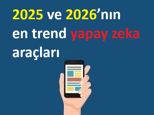 2025 ve 2026'nın En Trend Yapay Zeka Araçları Görsel Müzik, Video ve İş Dünyası