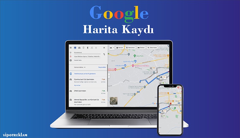 Google Harita Kaydı (GoogleMaps)